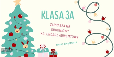 Grudniowy kalendarz adwentowy klasy 3a