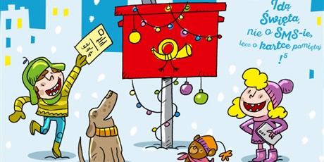Idą święta, nie o sms-ie, lecz o kartce pamiętaj!