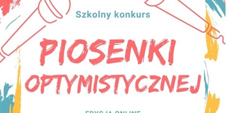 Szkolny konkurs "Piosenki optymistycznej"