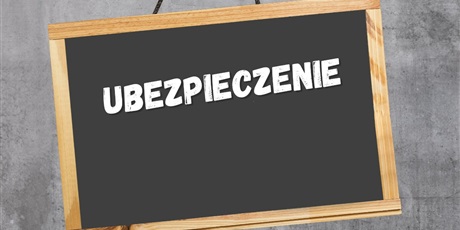 Ubezpieczenie uczniów-rekomendacja Rady Rodziców